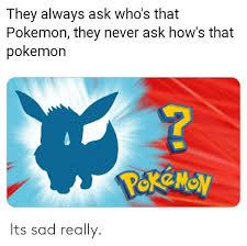 Maybe you would like to learn more about one of these? 25 Best Memes About Whos That Pokemon Whos That Pokemon Memes