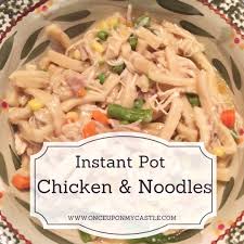 Instant Pot Chicken Noodles Recipe Instant Pot Chicken Instant Pot Recipes Main Dish Recipes
