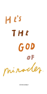 He S The God Of Miracles Christian Quotes Faith Quotes Spiritual Quotes