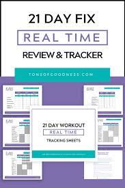 I'm pretty sure that's the first time i've ever said that! 21 Day Fix Real Time Review And Tracking Sheets Tons Of Goodness