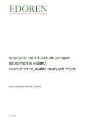 Before rushing to write an application letter after catching a glimpse of a vacant slot, you need to arm yourself with as much information as possible about the company you will be writing to. Pdf Review Of The Literature On Basic Education In Nigeria Issues Of Access Quality Equity And Impact
