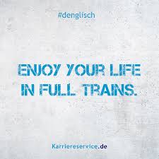 Denglisch Redewendungen Sprichworter Spruche Coole Spruche Lustige Redewendungen Zitate