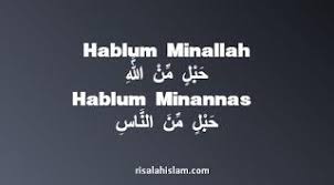 Hubungan manusia dengan allah swt b. Pengertian Hablum Minallah Dan Hablum Minannas Kesalehan Individu Dan Sosial