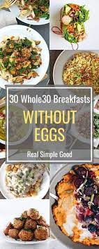 30 Whole30 Breakfast Ideas Without Eggs Recipe Whole 30 Breakfast Breakfast Ideas Without Eggs Delicious Clean Eating