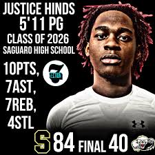 Justice Hinds 5'11 178lb PG 2026 Saguaro High School (Scottsdale, AZ) 4.0  GPA AAU: Peak Justice played very hard in his first game of the Legacy  Foundation Boys Qualifier. Justice did a