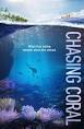 Chasing Coral