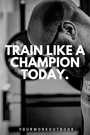 Train Like A Champion Today Bodybuilding Motivation Quotes Bodybuilding Motivation Quotes Gym Workout Quotes Workout Log Book