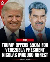 According to reports, The Trump administration has doubled the reward for Venezuelan  President Nicolás Maduro's arrest to $50 million, accusing him of major  drug trafficking. Maduro was indicted in 2020 on narco-terrorism