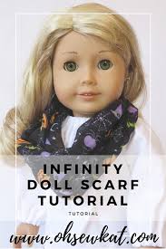 Add tip ask question comment download. Make An Infinity Scarf For 18 Inch Dolls With A Dollar Tree Scarf Oh Sew Kat