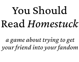 How long does a transaction take on ebay? You Should Read Homestuck By Segoli