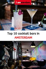 Beyond beer gardens and techno clubs, berlin has no shortage of quirky, bizarre bars to explore. Amsterdam Is Home To Some Incredibly Unique Cocktail Bars That Push Mixology Boundaries In Delicious Ways Read On To Di In 2020 I Amsterdam Amsterdam Top 10 Cocktails