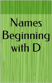 More info about the linked nicknames. Names Beginning With D Letter Series Ebook March Haley Amazon In Kindle Store
