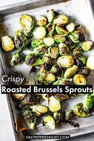 Crispy Roasted Brussels Sprouts Recipe Brussel Sprout Recipes Roasted Brussels Sprouts Recipe Roasted Brussel Sprouts