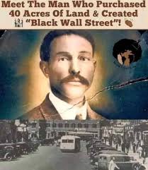 You might have heard of Black Wall Street. Meet the founder, O.W. Gurley.  In 1905 Gurley and his wife sold their property in Noble County and moved  80 miles to the oil