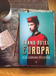 Lex Bohlmeijer On Twitter Ik Lees Grand Hotel Europa Van Ilja Leonard Pfeijffer Ideaal Boek Voor Deze Dagen Portret Van Een Decadent Continent In Herfsttij Briljant En Oer Geestig Https T Co Tkgygazxno