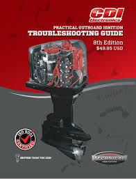 Yamaha outboard owner manuals | yamaha outboards a yamaha outboard motor is a purchase of a lifetime and is the highest rated in reliability. Cdi Electronics Practical Outboard Ignition Troubleshooting Guide 8th Edition By Cdi Electronics Issuu