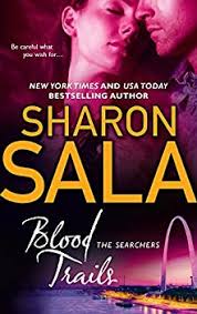 Sharon sala (novelist) was born on the 3rd of june, 1943. Blood Trails Book By Sharon Sala