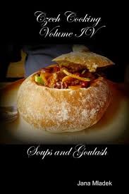 It's a staple on pub menus throughout the czech republic where it is often served topped with sliced onion, with simple boiled dumplings on the side, and accompanied by pilsner beer. Czech Cooking Soups And Goulash Volume 4 Mladek Jana 9781469935836 Amazon Com Books