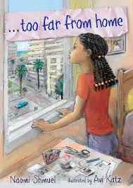 Kristi S Book Nook Too Far From Home By Naomi Shmuel In 2020 Book Reviews For Kids Jewish Kids Ebook