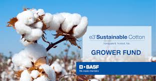How much of the world's cotton is produced? Basf Launches E3 Sustainable Cotton Grower Fund