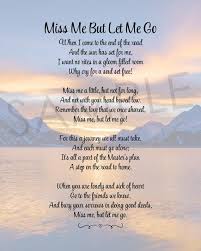 Miss Me But Let Me Go Funeral Poem Lost Loved One Poem In Memory Of Grief Mourning Instant Download Funeral Poems Let Me Go Losing A Loved One Quotes