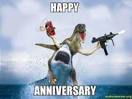 Best Happy Anniversary Meme And Funny Images On Memesbams Com Happy Anniversary Funny Anniversary Meme Anniversary Funny