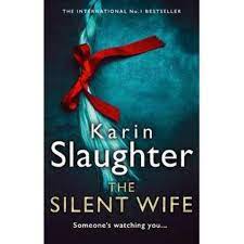 In this book, riley macpherson is introduced as the central character, who has spent all her life with the belief that her elder sister lisa as a teenager committed suicide. The Silent Wife Karin Slaughter Tesco Groceries