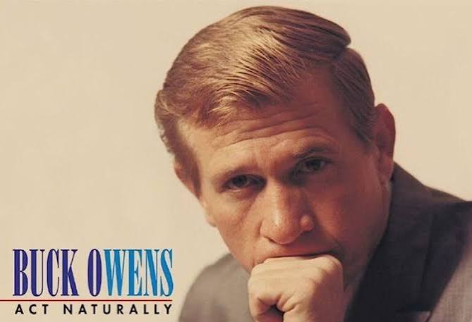 On This Date: Buck Owens Got His First Number One With “Act Naturally” | Whiskey Riff