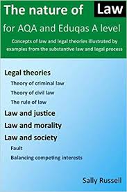 The rule of law as opposed to the rule of persons makes everyone be subject to law. The Nature Of Law For Aqa And Eduqas A Level Concepts Of Law And Legal Theories Illustrated By Examples From The Substantive Law And Legal Process Amazon Co Uk Russell Sally 9781982032272 Books