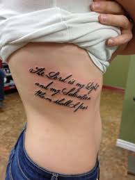 The Lord Is My Light And My Salvation Whom Shall I Fear Tattoo Angled On Ribs Salvation Tattoo Fear Tattoo Verse Tattoos