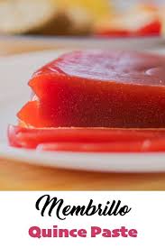 Membrillo Is Also Known As Quince Paste And Quince Cheese A Tasty Spanish Jelly Served With Cheese Cracke Membrillo Recipe Quince Recipes Quince Wine Recipe