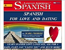 Oddly, there isn't really an exact translation for either the noun date or the verb dating in spanish. Amazon In Buy Spanish For Love And Dating Complete Tapescript On Audible 2 Hours Of Loving Audio Instruction English And Spanish Edition Book Online At Low Prices In India Spanish For Love And Dating Complete