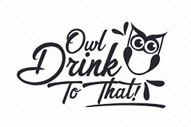 Download Owl Drink To That Svg Cut File By Creative Fabrica Crafts Creative Fabrica Yellowimages Mockups