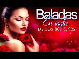 Las Mejores Baladas En Ingles De Los 80 Y 90 Romanticas Viejitas En Ingles 80 S Youtube En 2020 Baladas Romanticas En Espanol Baladas Musica En Ingles Romantica