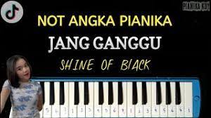 Viral Di Tiktok Not Pianika Jang Ganggu Shine Of Black Pianika Kuy Youtube