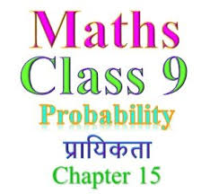 Class 9 Maths Probability Maths Solutions Math Solutions