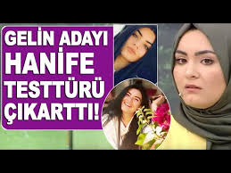 Gelin Adayi Hanife Tesetturu Cikardi Iste Yeni Imaji Youtube