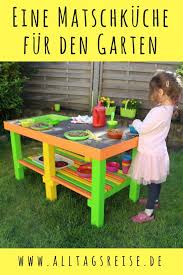 Eine Matschkuche Fur Den Garten Gartenideen Kinder Matschekuche Und Kinderspielplatz Garten