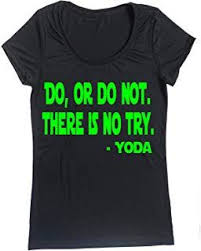 Do Or Do Not There Is No Try Shirt Performance Dry Sports Shirt Women Running Short Sleeves Top Do Do Not There Is No Try Yoda Running Shorts Women Running Gifts Gifts For Runners