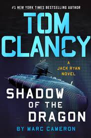 Tom clancy's without remorse is premiering on amazon prime video tomorrow, starring michael b. Tom Clancy Shadow Of The Dragon By Marc Cameron 9780593188095 Penguinrandomhouse Com Books