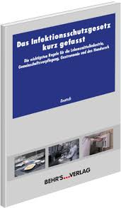 Das neue infektionsschutzgesetz würde aber zu »einem kaum noch steuerbaren dauerzustand« führen, den weder bürgermeister noch landräte, ministerpräsidenten oder ein landesparlament. Das Infektionsschutzgesetz Kurz Gefasst Behr S Verlag