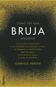 Como ser una bruja moderna pdf gratis. Como Ser Una Bruja Moderna