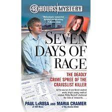 Seven Days of Rage: The Deadly Crime Spree of the Craigslist Killer:  LaRosa, Paul, Cramer, Maria: 9781439196557: Amazon.com: Books