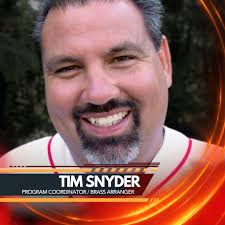 Tim Snyder returns for year 4 as Program Coordinator and Brass Arranger.  "We're really excited to have Tim back