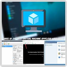 Three Of The Best Virtual Machine Applications For Windows 10 Make Tech Easier Windows 10 Virtual Windows