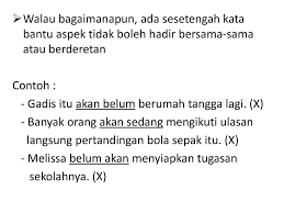 Meski bagi beberapa masih sulit membedakan antara sahabat. Tatabahasa 14 Kata Bantu Ppt Download