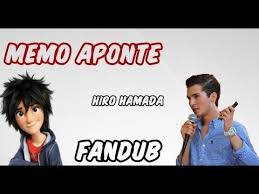 A un año de las primeras denuncias por acoso y abuso sexual, el actor memo aponte vuelve a ser el blanco de las críticas en. Memo Aponte Fandub Hiro Hamada Elias Vazquez Youtube