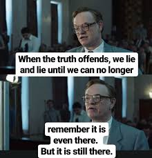 The truth doesn't care about our needs or wants. Chernobyl Ig The Best Movie Lines Facebook