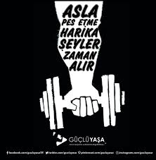 Basaracaksin Vucut Gelistirme Motivasyon Guzel Soz