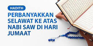 Selawat dan salam ke atas junjungan besar nabi muhammad saw. Perbanyakkan Selawat Ke Atas Nabi Saw Di Hari Jumaat Dakwahdantarbiah Com